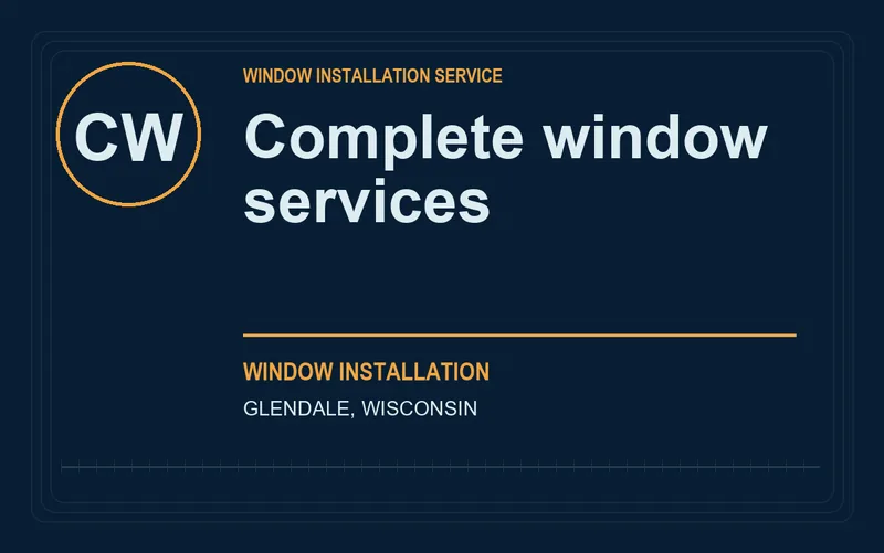 Complete window services in Glendale, Wisconsin