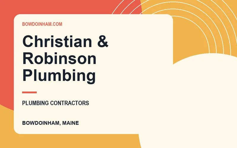 Christian & Robinson Plumbing in Bowdoinham, Maine