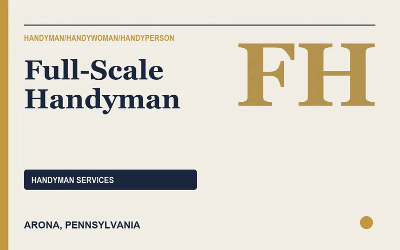 Full-Scale Handyman in Arona, Pennsylvania