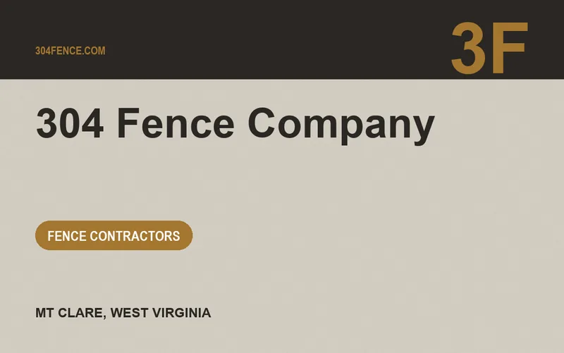 304 Fence Company in Mt Clare, West Virginia