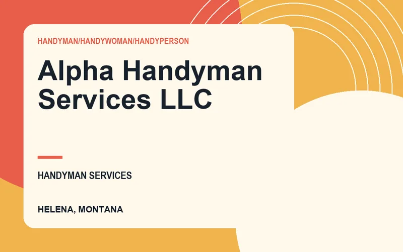 Alpha Handyman Services LLC in Helena, Montana