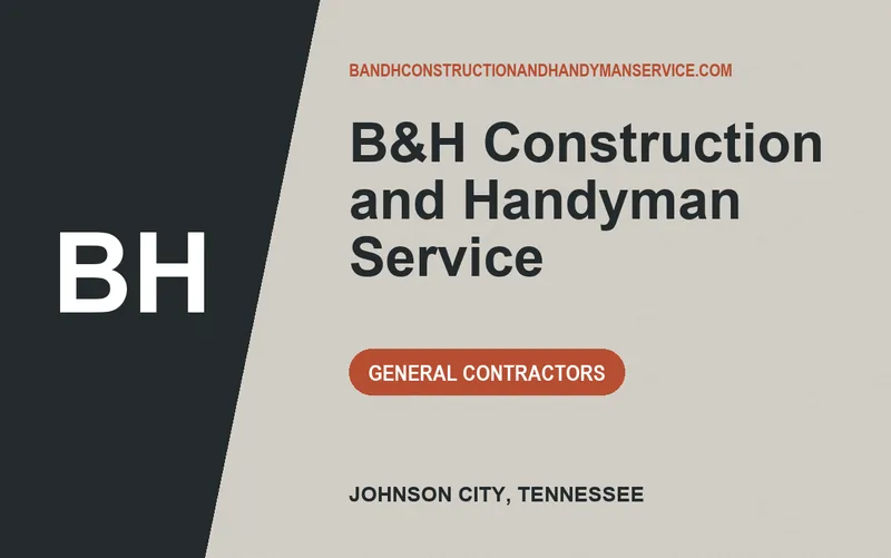 B&H Construction and Handyman Service in Johnson City, Tennessee