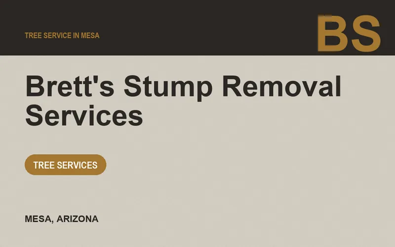 Brett's Stump Removal Services in Mesa, Arizona