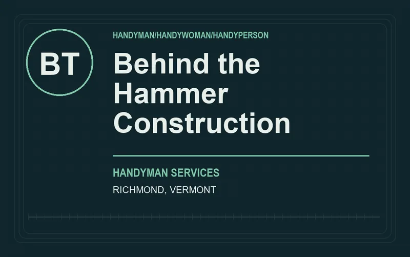 Behind the Hammer Construction in Richmond, Vermont