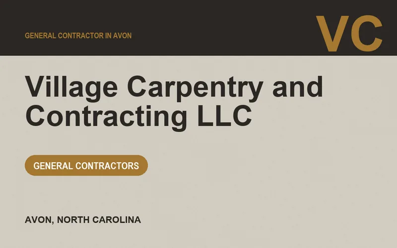 Village Carpentry and Contracting LLC in Avon, North Carolina