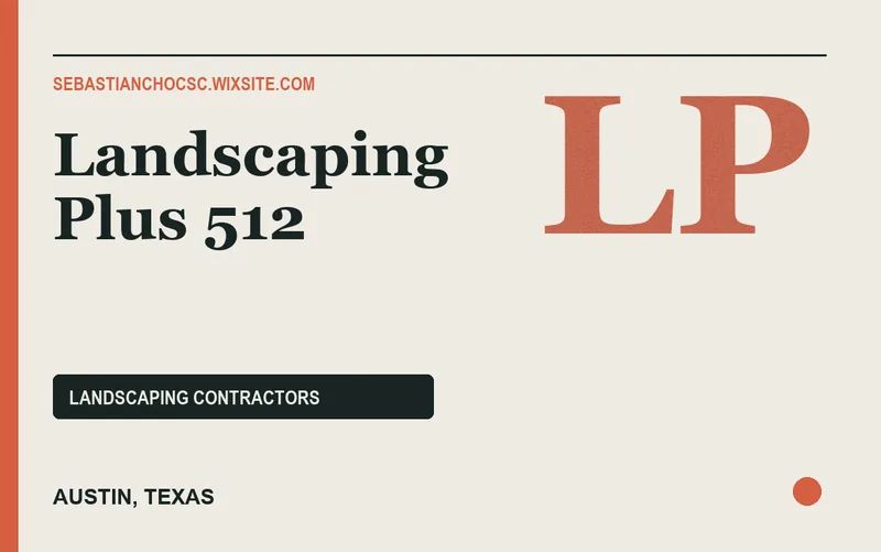 Landscaping Plus 512 in Austin, Texas