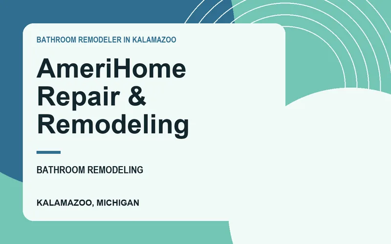 AmeriHome Repair & Remodeling in Kalamazoo, Michigan