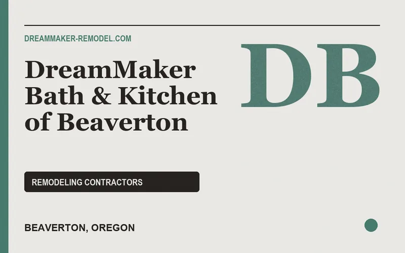DreamMaker Bath & Kitchen of Beaverton in Beaverton, Oregon
