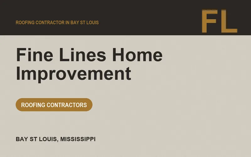 Fine Lines Home Improvement in Bay St Louis, Mississippi
