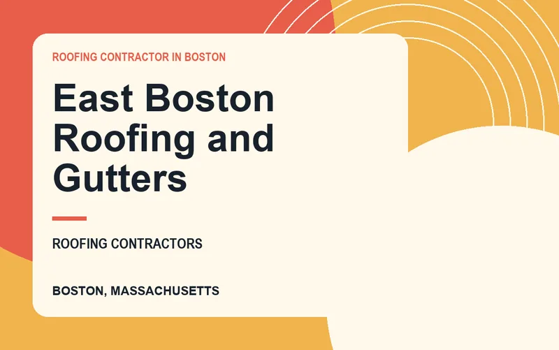 East Boston Roofing and Gutters in Boston, Massachusetts