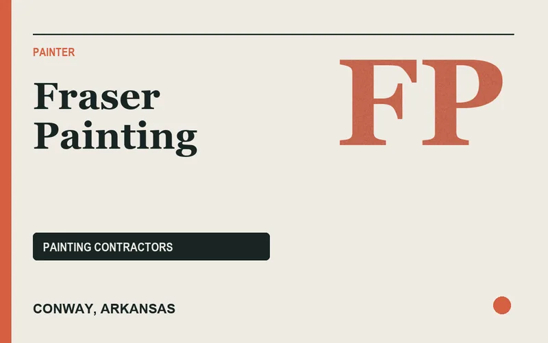 Fraser Painting in Conway, Arkansas