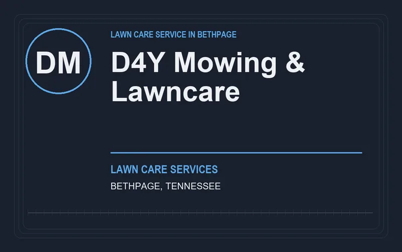 D4Y Mowing & Lawncare in Bethpage, Tennessee