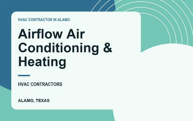 Airflow Air Conditioning & Heating in Alamo, Texas