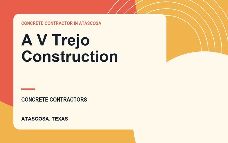 A V Trejo Construction in Atascosa, Texas