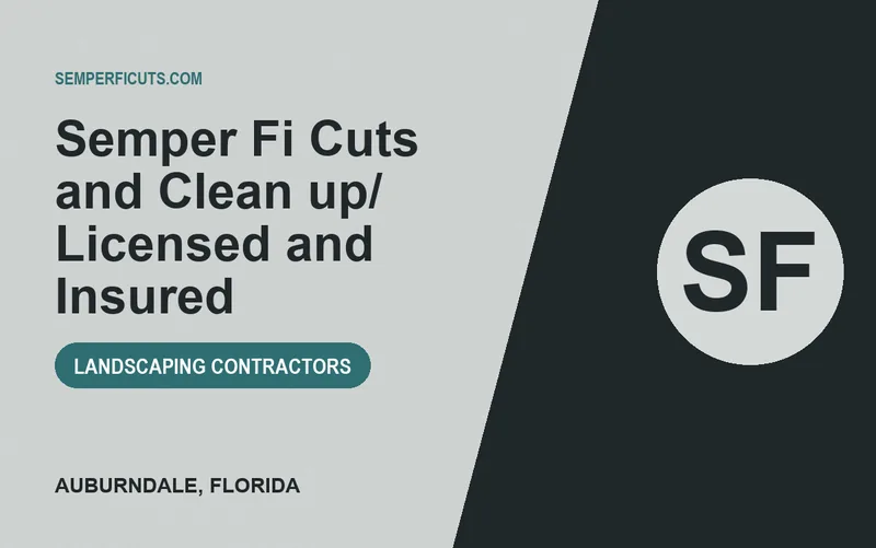 Semper Fi Cuts and Clean up/ Licensed and Insured in Auburndale, Florida