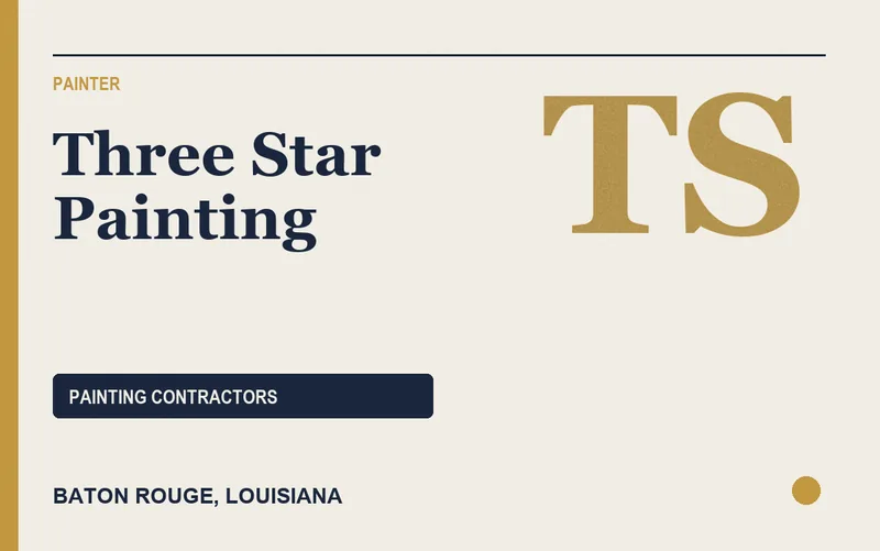Three Star Painting in Baton Rouge, Louisiana