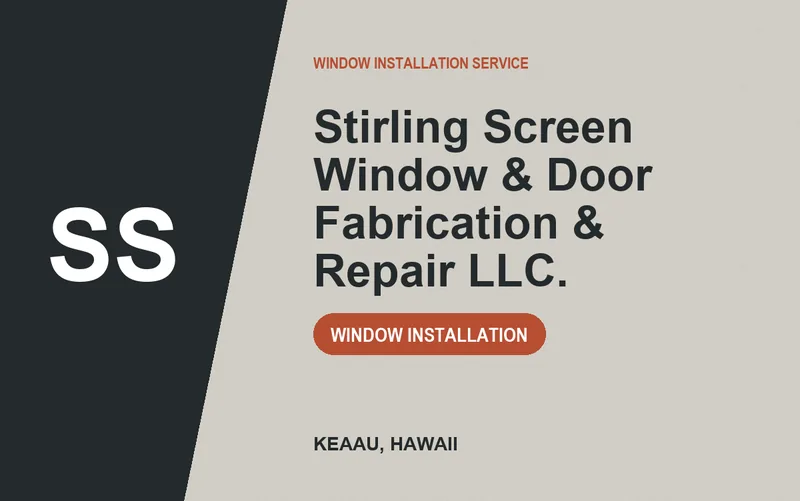 Stirling Screen Window & Door Fabrication & Repair LLC. in Keaau, Hawaii