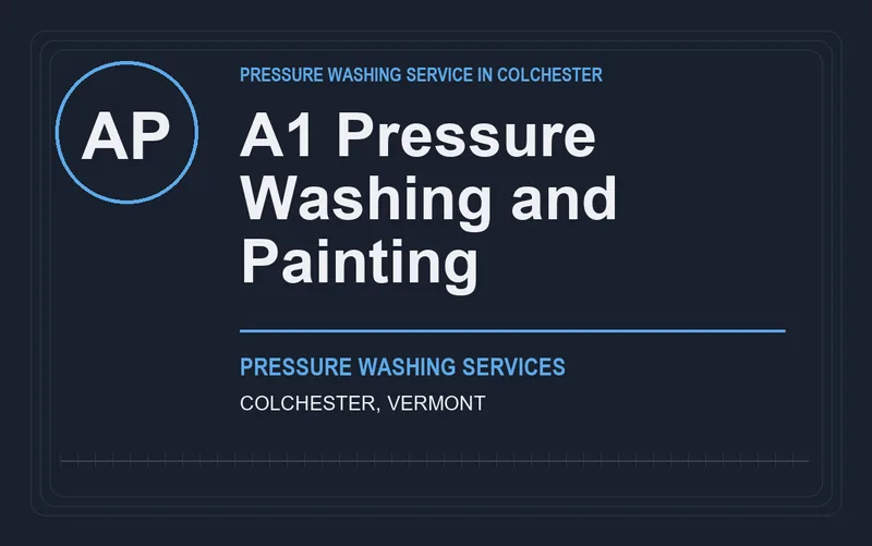 A1 Pressure Washing and Painting in Colchester, Vermont