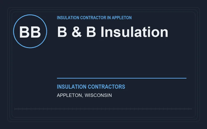 B & B Insulation in Appleton, Wisconsin