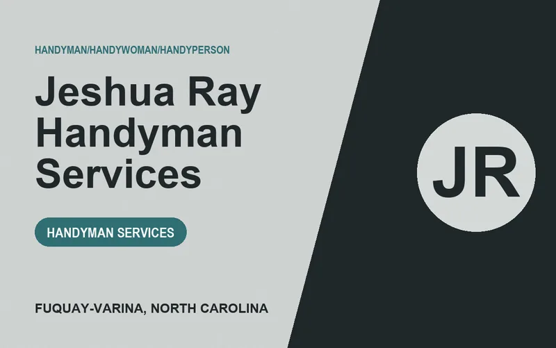 Jeshua Ray Handyman Services in Fuquay-Varina, North Carolina