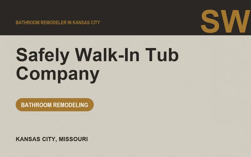 Safely Walk-In Tub Company in Kansas City, Missouri