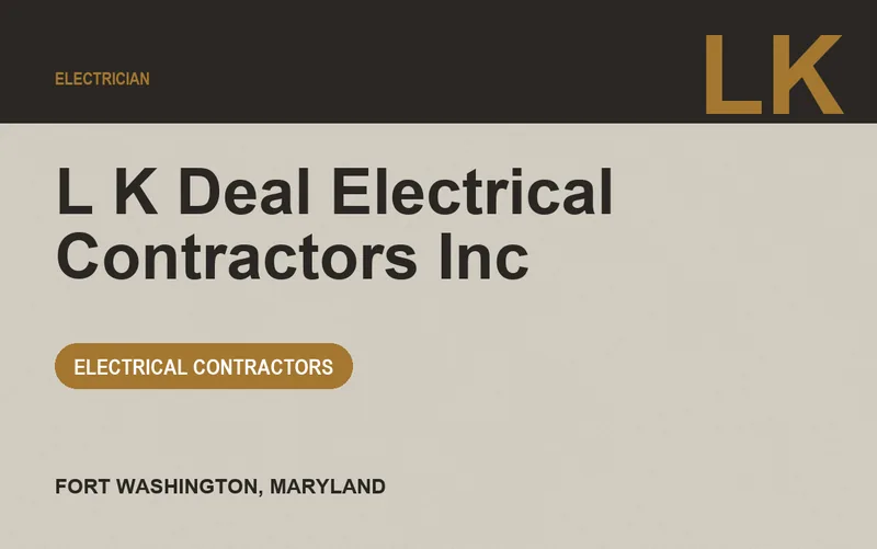 L K Deal Electrical Contractors Inc in Fort Washington, Maryland