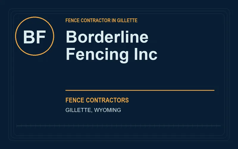 Borderline Fencing Inc in Gillette, Wyoming