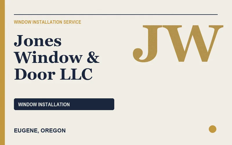 Jones Window & Door LLC in Eugene, Oregon