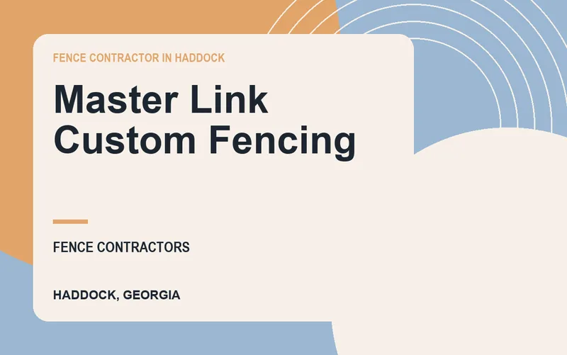 Master Link Custom Fencing in Haddock, Georgia