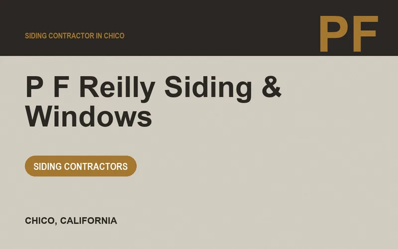 P F Reilly Siding & Windows in Chico, California
