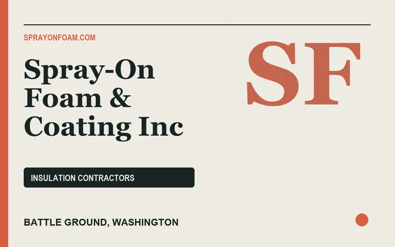 Spray-On Foam & Coating Inc in Battle Ground, Washington