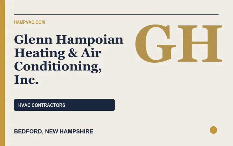 Glenn Hampoian Heating & Air Conditioning, Inc. in Bedford, New Hampshire