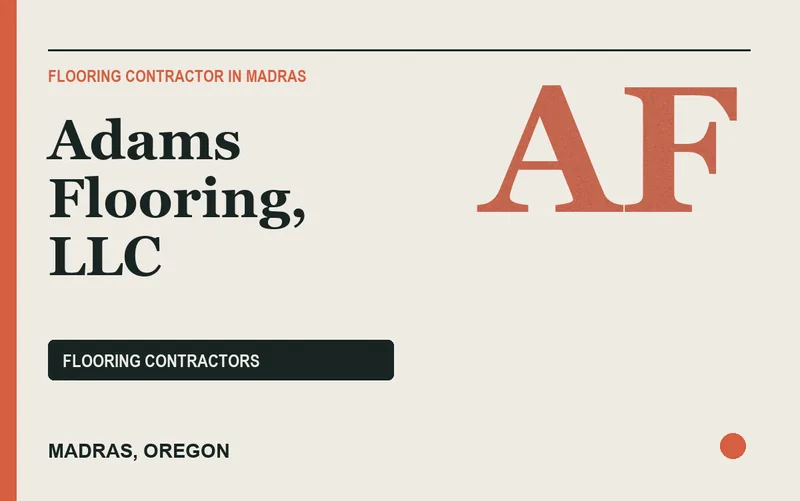 Adams Flooring, LLC in Madras, Oregon