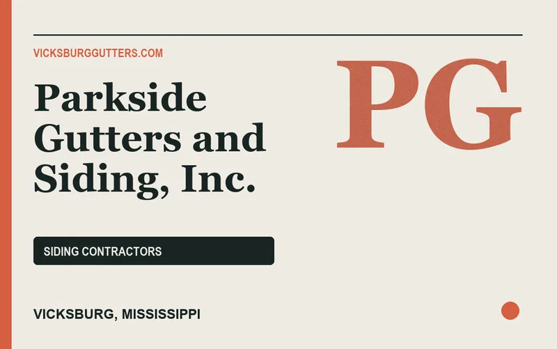 Parkside Gutters and Siding, Inc. in Vicksburg, Mississippi