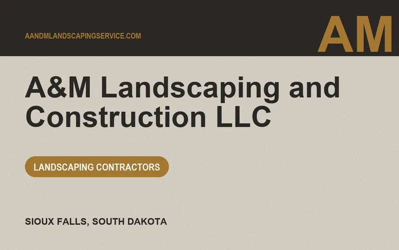 A&M Landscaping and Construction LLC in Sioux Falls, South Dakota