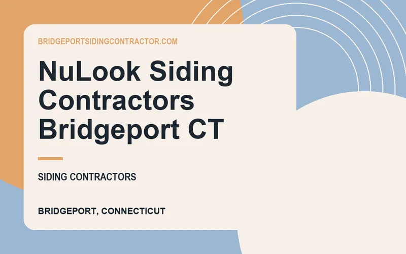 NuLook Siding Contractors Bridgeport CT in Bridgeport, Connecticut