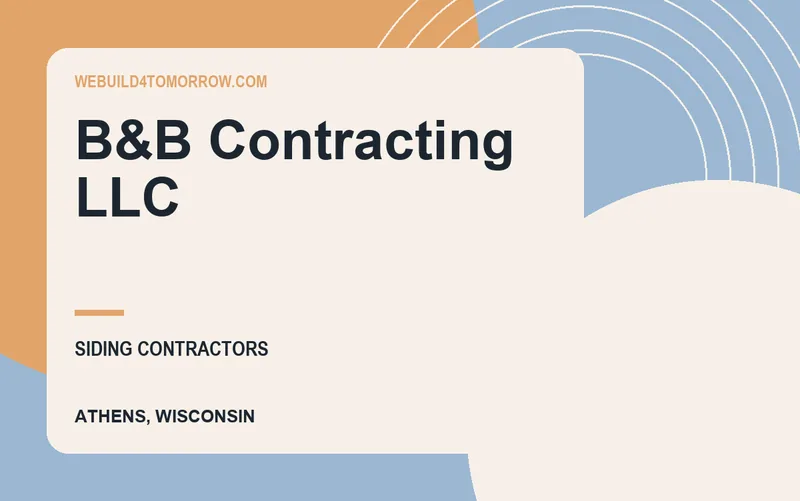 B&B Contracting LLC in Athens, Wisconsin