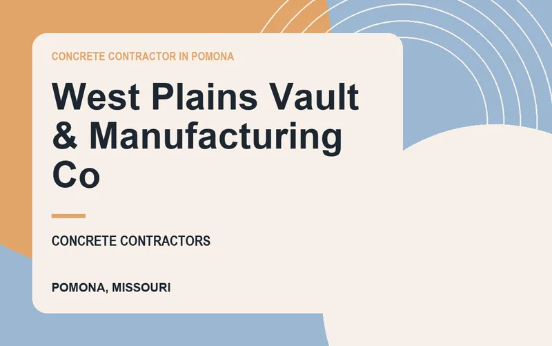 West Plains Vault & Manufacturing Co in Pomona, Missouri