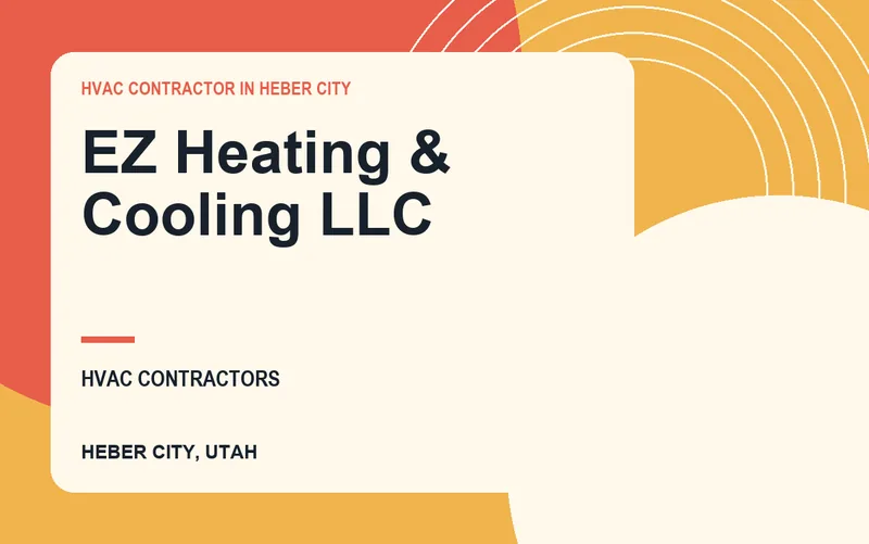 EZ Heating & Cooling LLC in Heber City, Utah