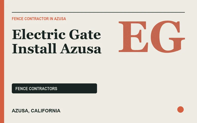 Electric Gate Install Azusa in Azusa, California