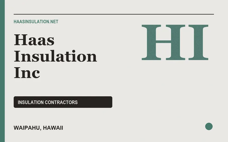 Haas Insulation Inc in Waipahu, Hawaii