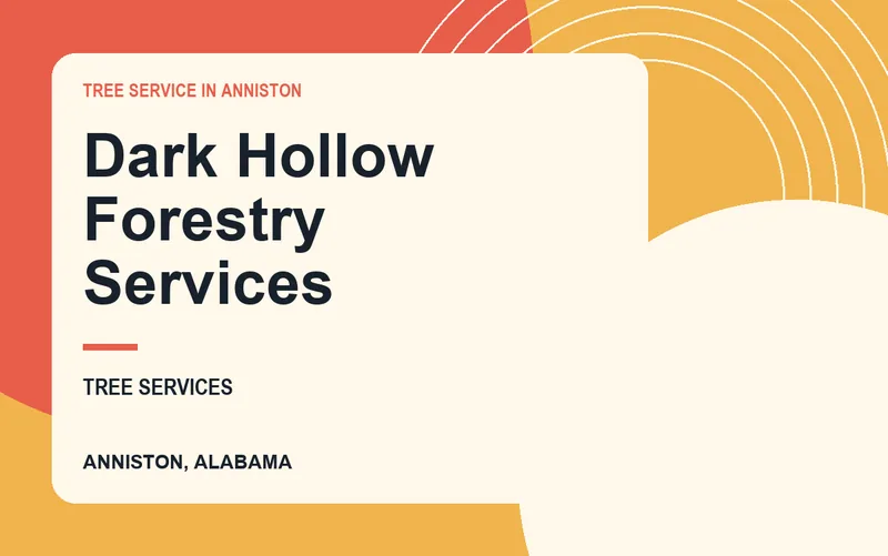 Dark Hollow Forestry Services in Anniston, Alabama