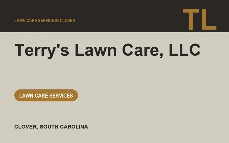 Terry's Lawn Care, LLC in Clover, South Carolina
