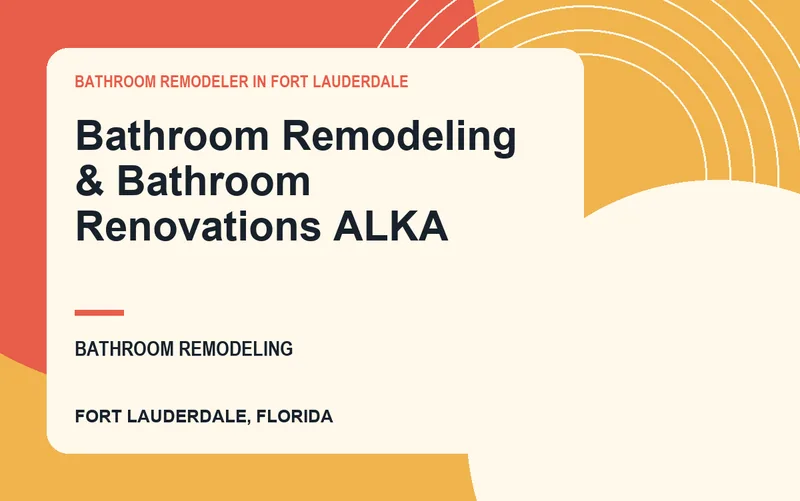 Bathroom Remodeling & Bathroom Renovations ALKA in Fort Lauderdale, Florida