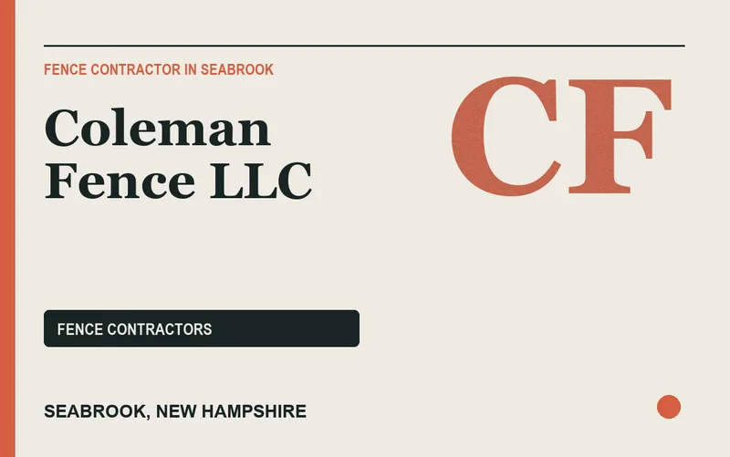 Coleman Fence LLC in Seabrook, New Hampshire