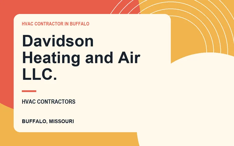 Davidson Heating and Air LLC. in Buffalo, Missouri