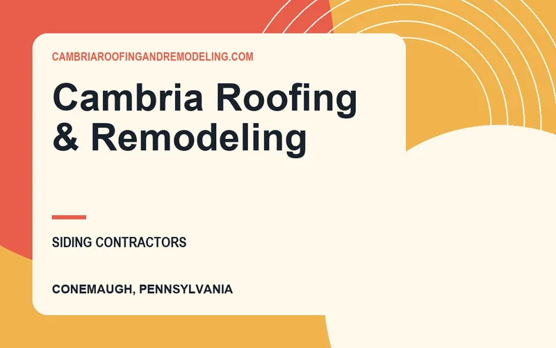 Cambria Roofing & Remodeling in Conemaugh, Pennsylvania