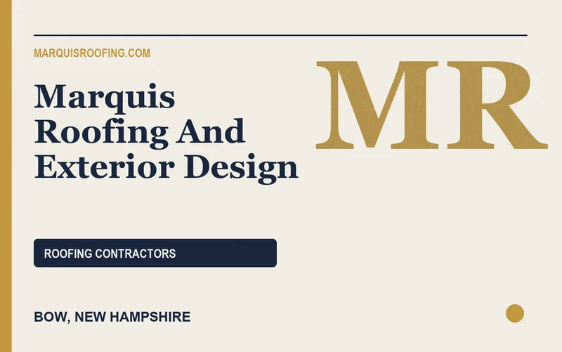 Marquis Roofing And Exterior Design in Bow, New Hampshire