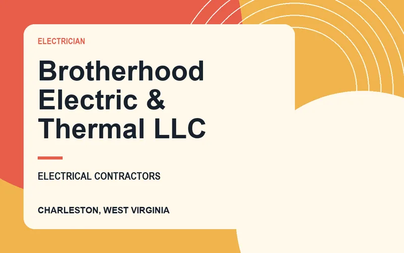 Brotherhood Electric & Thermal LLC in Charleston, West Virginia