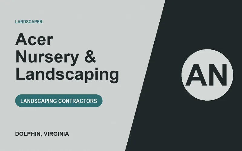 Acer Nursery & Landscaping in Dolphin, Virginia